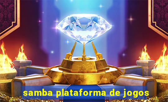 samba plataforma de jogos